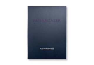 Masayuki Shioda『RETINAGAZER』